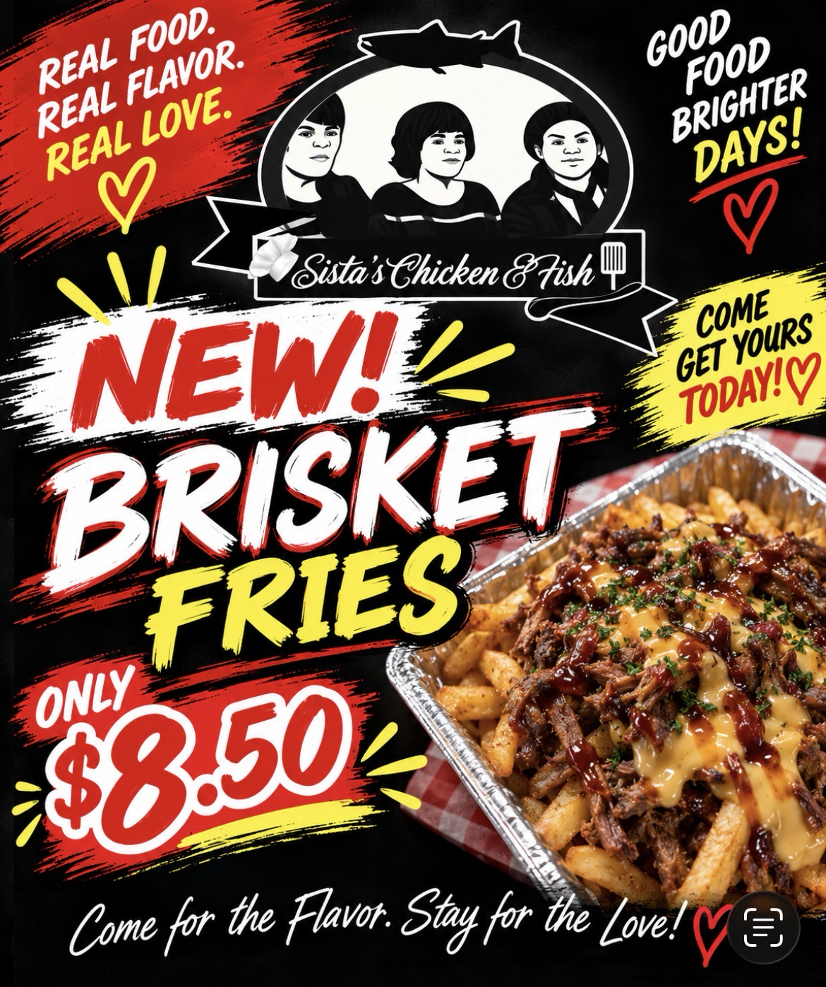 Flyer: new Brisket Fries at Sista's Chicken & Fish